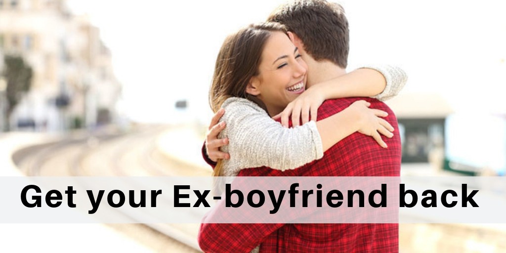 How to get your ex bf back